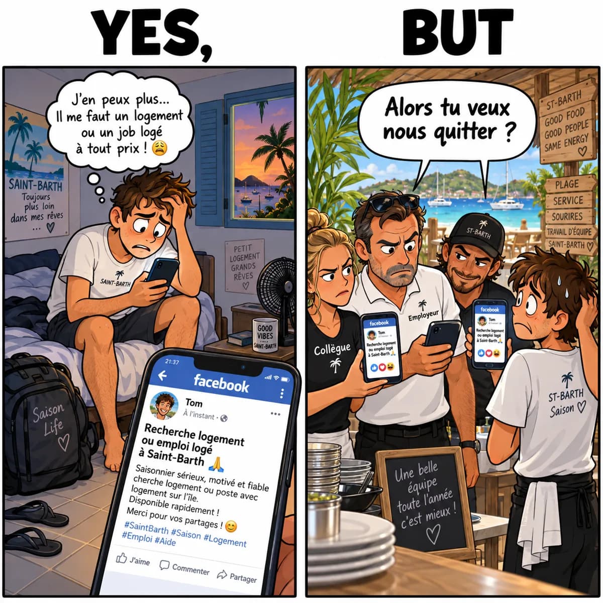 Yes : Tom publie sur Facebook qu'il cherche un logement ou un job logé. But : ses collègues et son employeur tombent dessus — « alors tu veux nous quitter ? »
